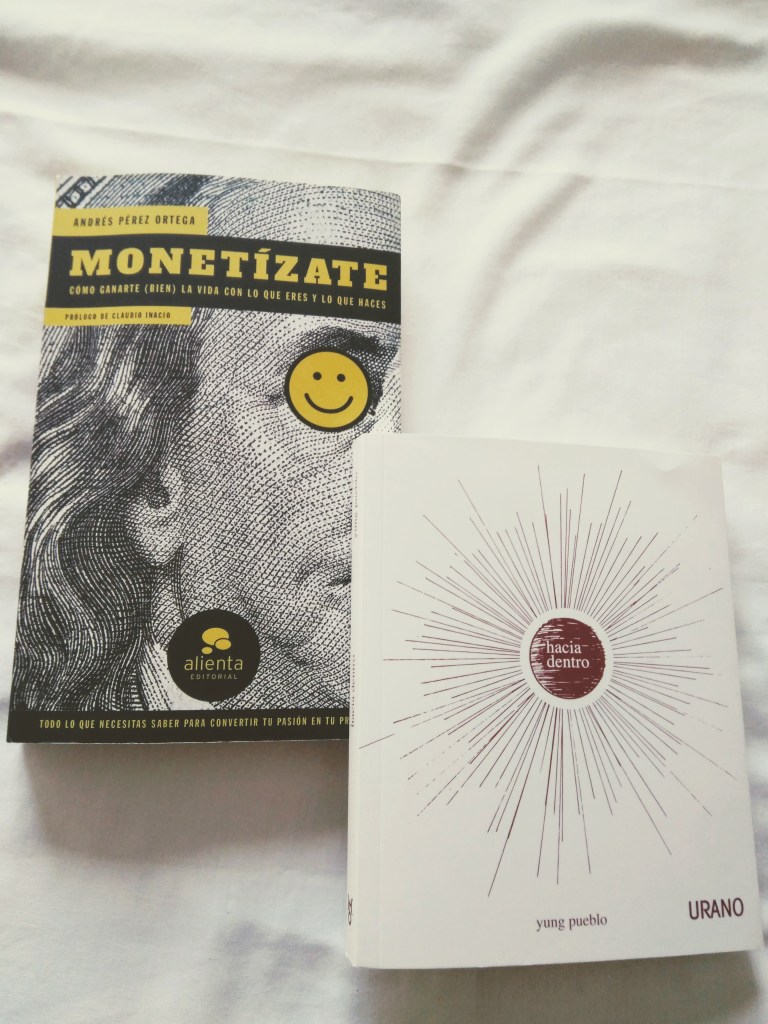 Monetízate de Andrés Pérez Ortega y Hacia Dentro de Yung Pueblo